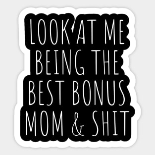 Bonus Step Mom Mothers Day From Stepdaughter Stepson Stepmom Sticker